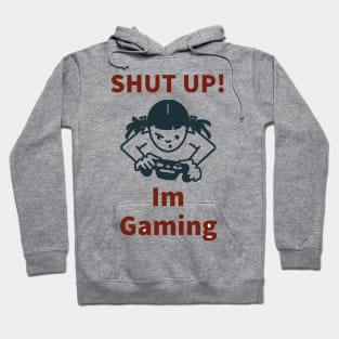 Shut up! /gaming meme #1 Hoodie
